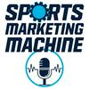 undefined Sports Marketing Machine Podcast