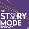 undefined The Story Mode Podcast