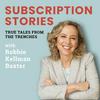 undefined Subscription Stories: True Tales from the Trenches