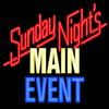 undefined SUNDAY NIGHT’S MAIN EVENT - THE HUB