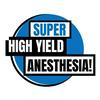 undefined Super High Yield Anesthesia!