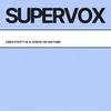 undefined Supervox- creativity is a force of nature