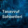 undefined Tasavvuf Sohbetleri