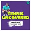 undefined Tennis Uncovered