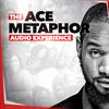 undefined The Ace Metaphor Audio Experience