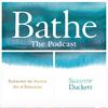undefined The Bathe Podcast – Immersive listening