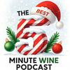 undefined The Best 5 Minute Wine Podcast