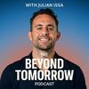 undefined The Beyond Tomorrow Podcast with Julian Issa