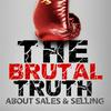 undefined The Best of the Brutal Truth about B2B Sales & Selling - The show focuses on the enterprise Sales Process