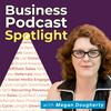 undefined The Business Podcast Spotlight