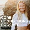 undefined Core Connections with Erica Ziel