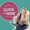 undefined Wine Guide with Cork & Fizz - Wine education for beginners and enthusiasts