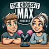 undefined The CrossFit Max Podcast
