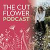 undefined The Cut Flower Podcast