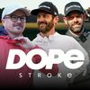 undefined The Dope Stroke Podcast Show