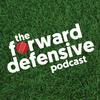 undefined The Forward Defensive Cricket Podcast