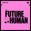 undefined The Future Is Human