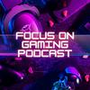 undefined Focus on Gaming