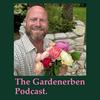 undefined The Gardener Ben Podcast