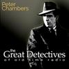 undefined The Great Detectives Present Crime and Peter Chambers (Old Time Radio)