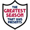 undefined The Greatest Season That Was Presents...