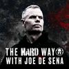 undefined The Hard Way w/ Joe De Sena