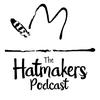 undefined The Hatmaker's Podcast - 'Beyond the Brim'