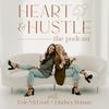 undefined The Heart & Hustle Podcast