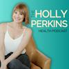 undefined The Holly Perkins Health Podcast