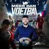 undefined Meer dan Voetbal: Día y Noche