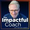 undefined The Impactful Coach: Learn Coaching Skills and from Coaching Demos