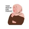 undefined Your Muslim Girl Podcast