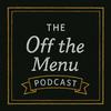 undefined The Off The Menu Podcast