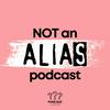 undefined Not an Alias Podcast