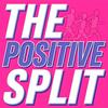 undefined The Positive Split