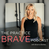 undefined The Practice Brave Podcast