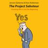 undefined The Project Saboteur