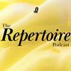 undefined The Repertoire Podcast