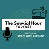 undefined The Sewcial Hour Podcast