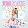 undefined The Sleep Teacher Podcast