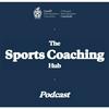 undefined The Sports Coaching Hub Podcast