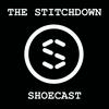 undefined The Stitchdown Shoecast