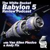 undefined The White Rocket Babylon 5 Review Podcast