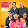 undefined The Zarna Garg Family Podcast