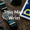 undefined Thin Mans Wrist