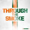 undefined Through the Smoke: A Miami Hurricanes football podcast