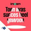 undefined Toen was Succes heel Gewoon