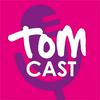 undefined TomCast