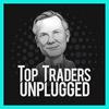 undefined Top Traders Unplugged