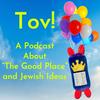 undefined Tov! A Podcast About ”The Good Place” and Jewish Ideas